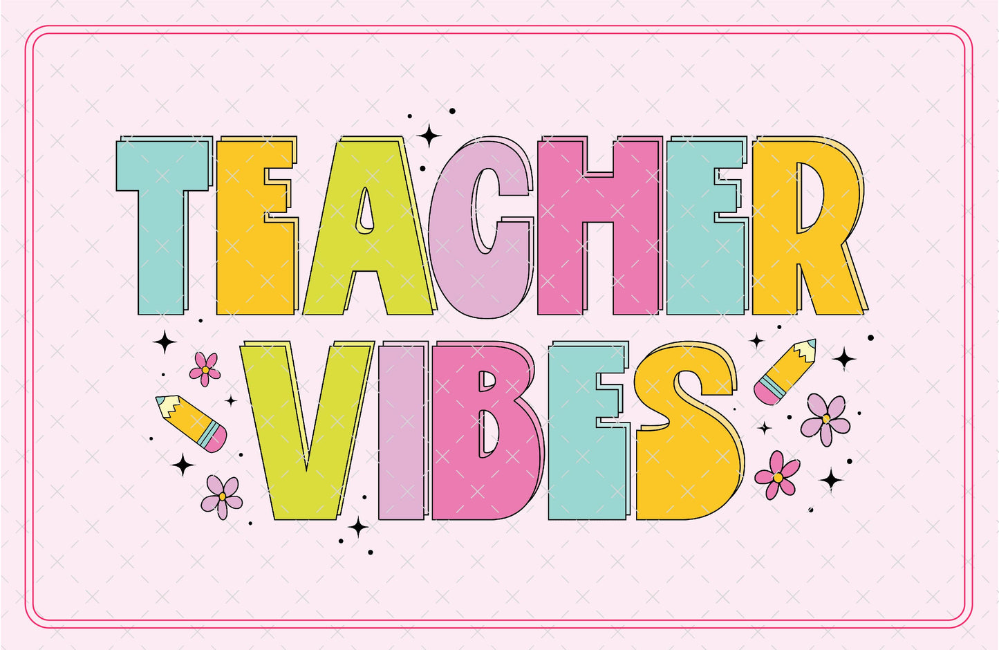 Teacher Vibes SVG Digital Download Design File