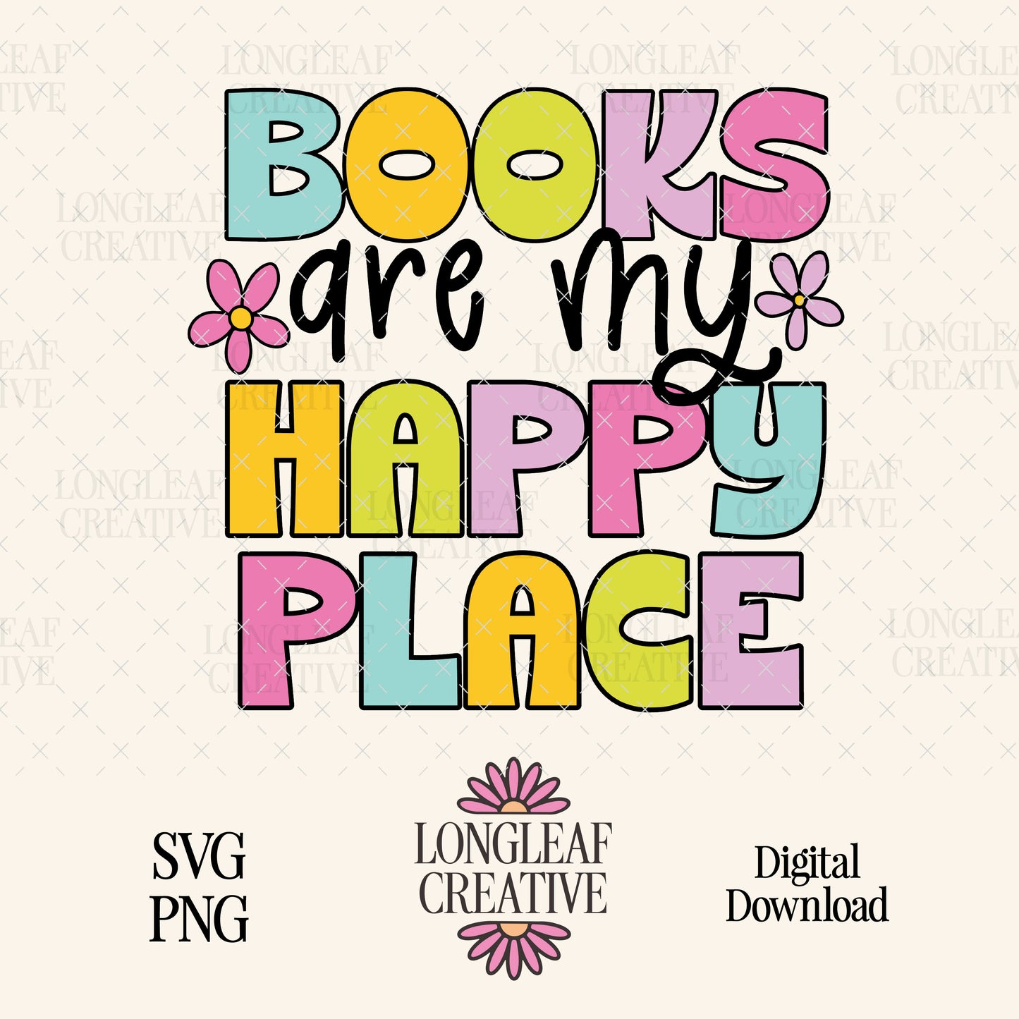 Books Are My Happy Place SVG Digital Download Design File
