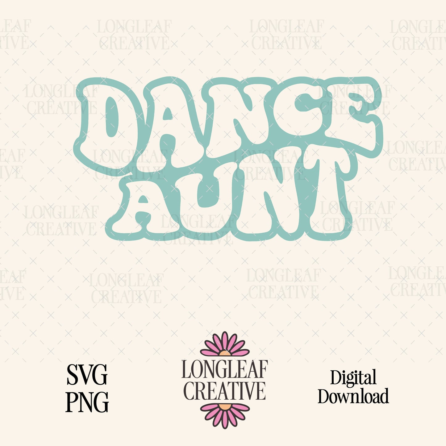 Dance Aunt Digital Download Design File