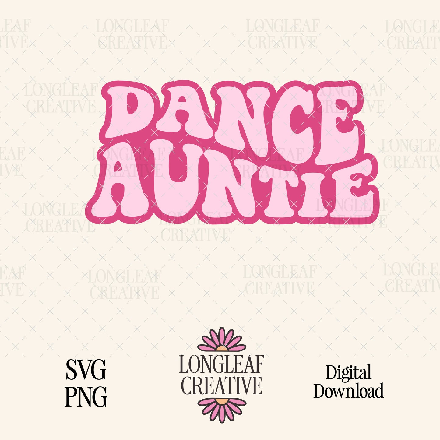 Dance Auntie Digital Download Design File