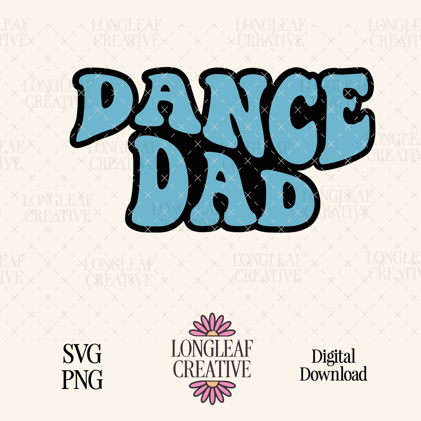 Dance Dad Digital Download Design File