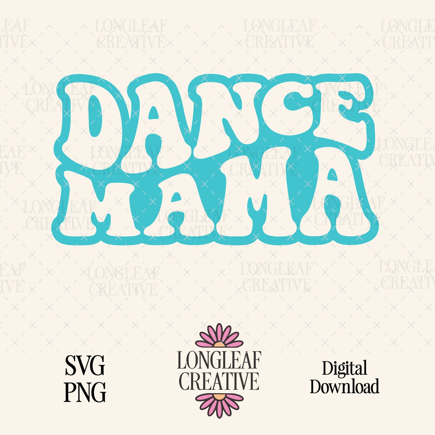 Dance Mama Digital Download Design File
