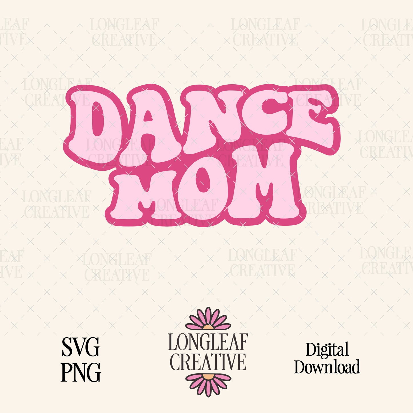 Dance Mom Digital Download Design File