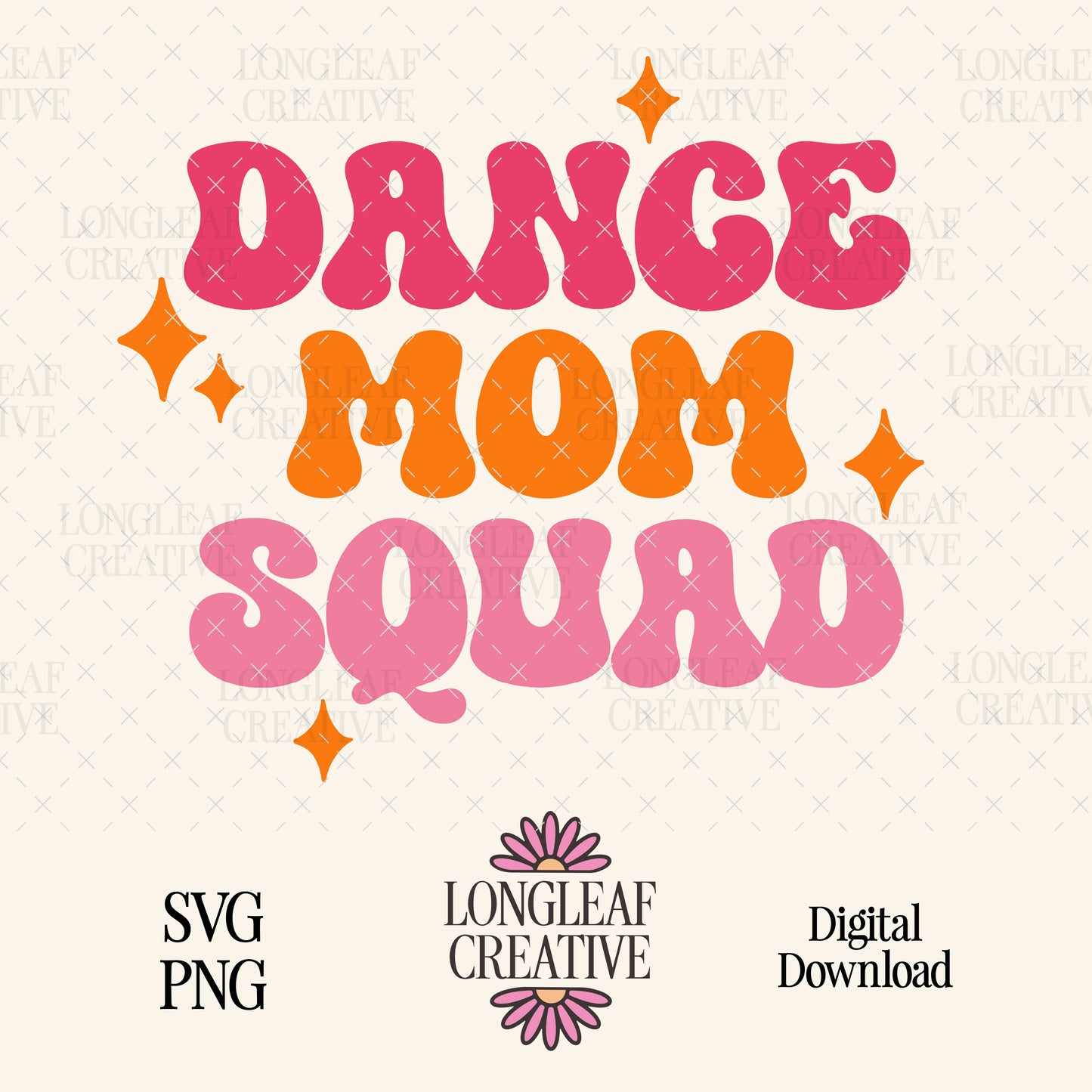 Dance Mom Squad Digital Download Design File