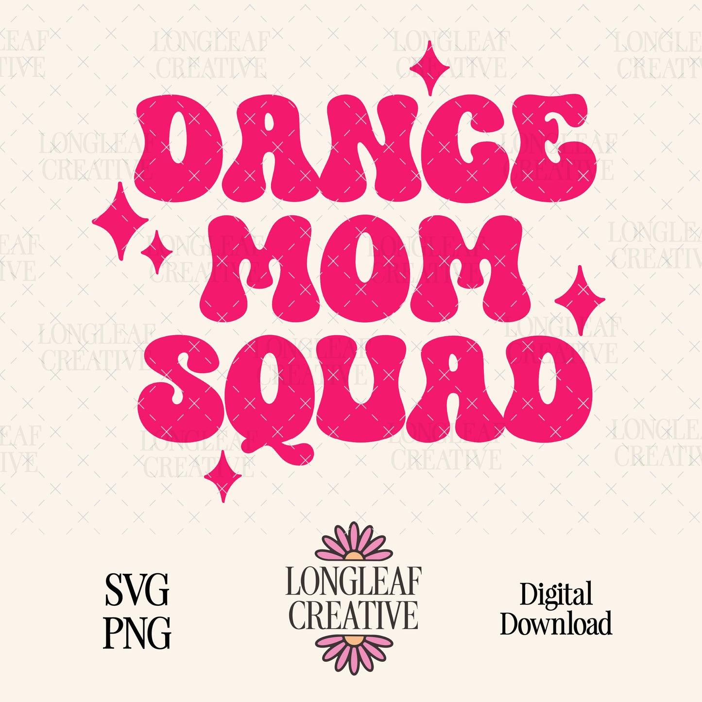 Dance Mom Squad Digital Download Design File