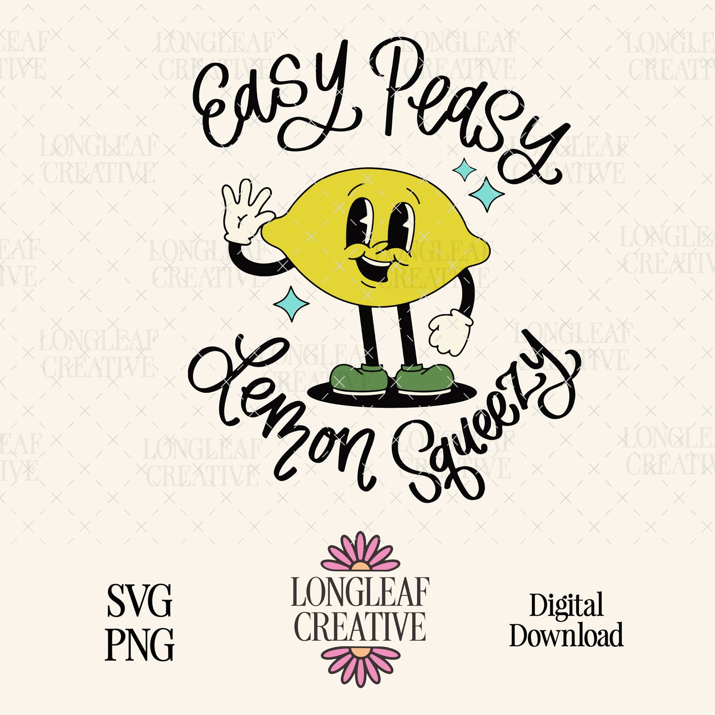 Easy Peasy Lemon Squeezy Retro SVG Digital Download Design File