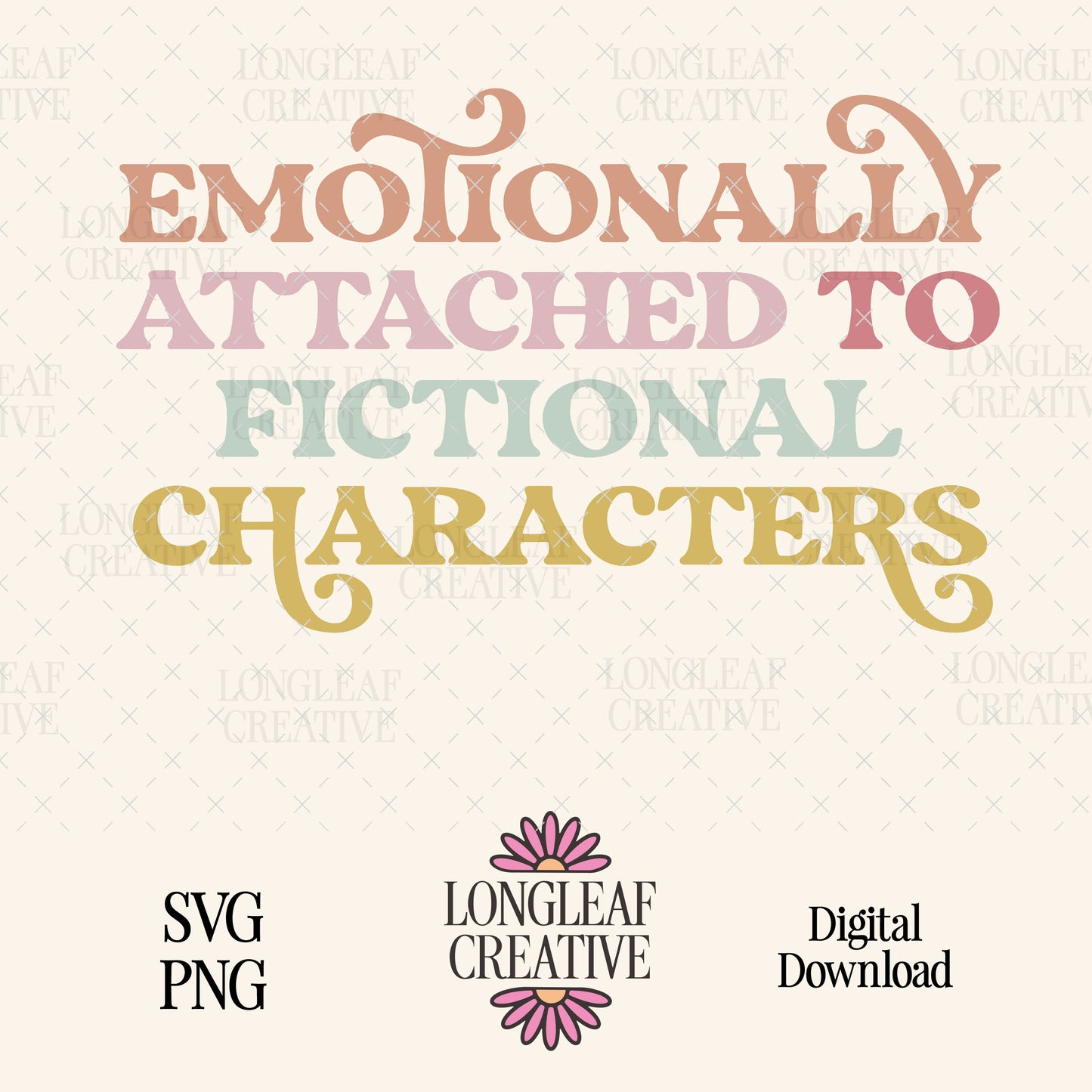Emotionally Attrached to Fictional Characters SVG Digital Download Design File