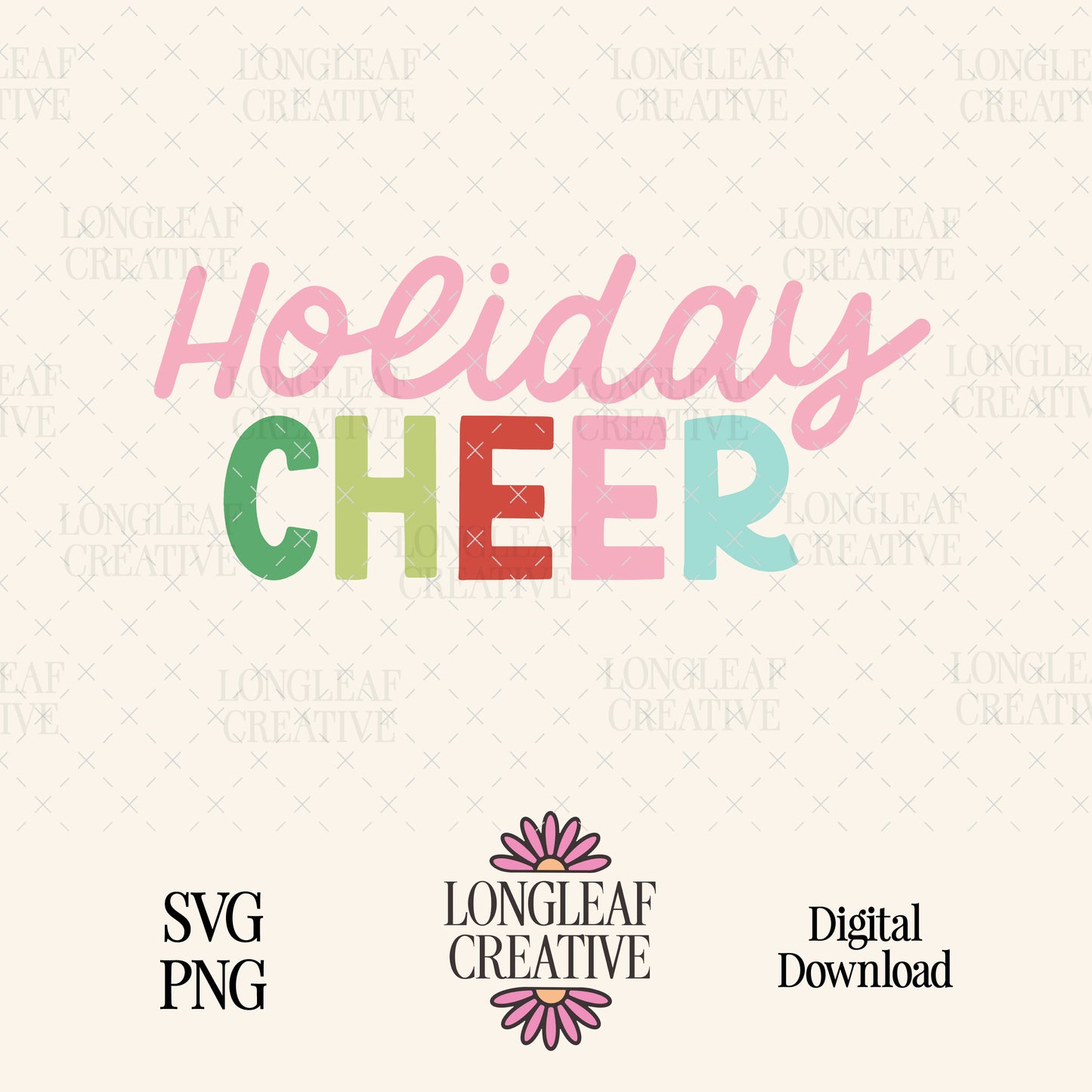 Holiday Cheer Christmas SVG Digital Download Design File