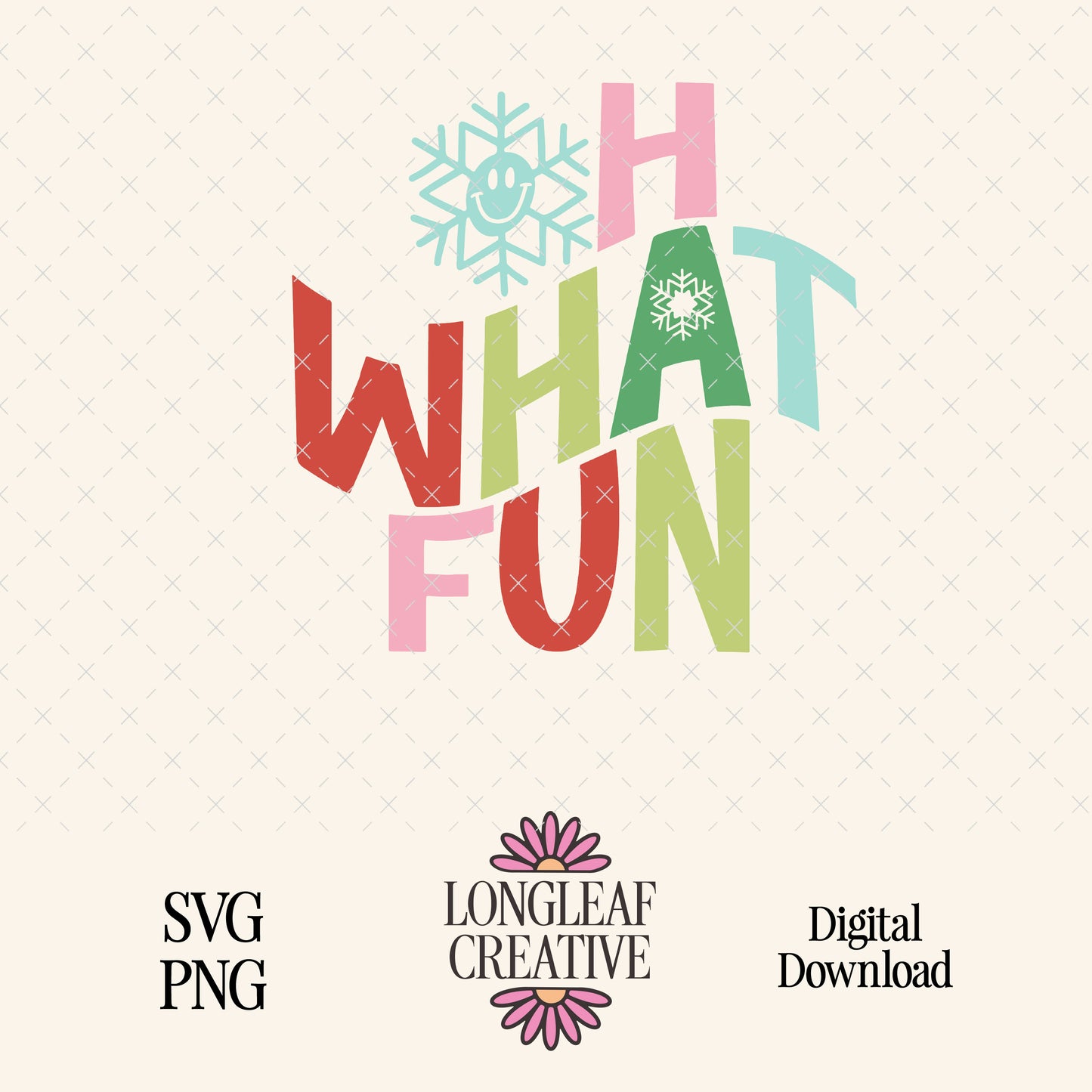 Oh What Fun Holiday Christmas SVG Digital Download Design File