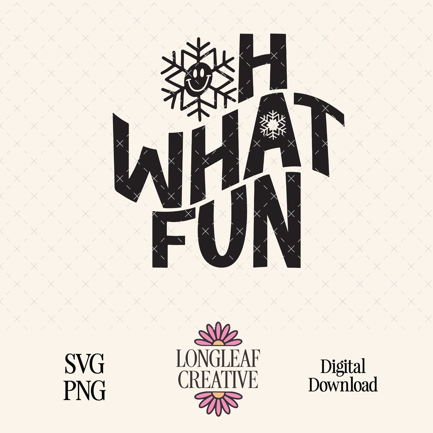 Oh What Fun Holiday Christmas SVG Digital Download Design File