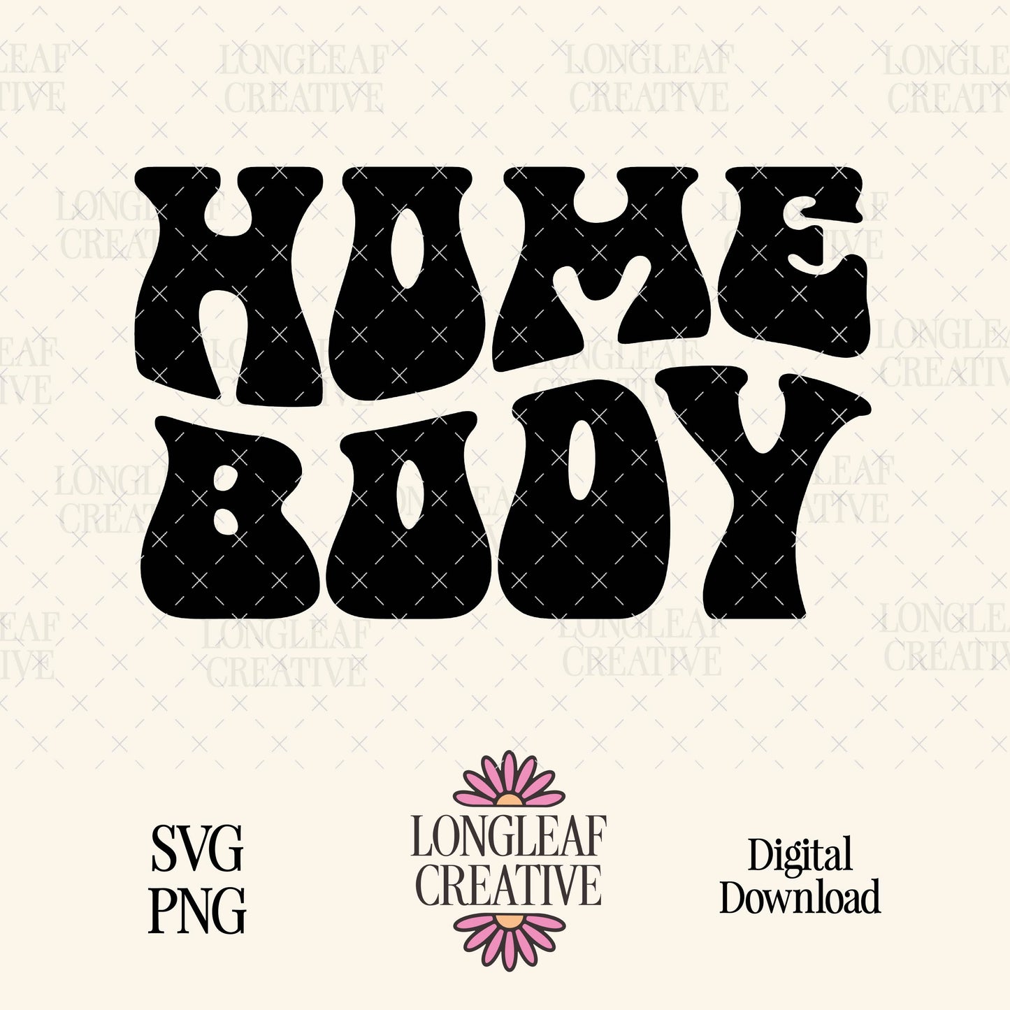 Homebody SVG Digital Download Design File
