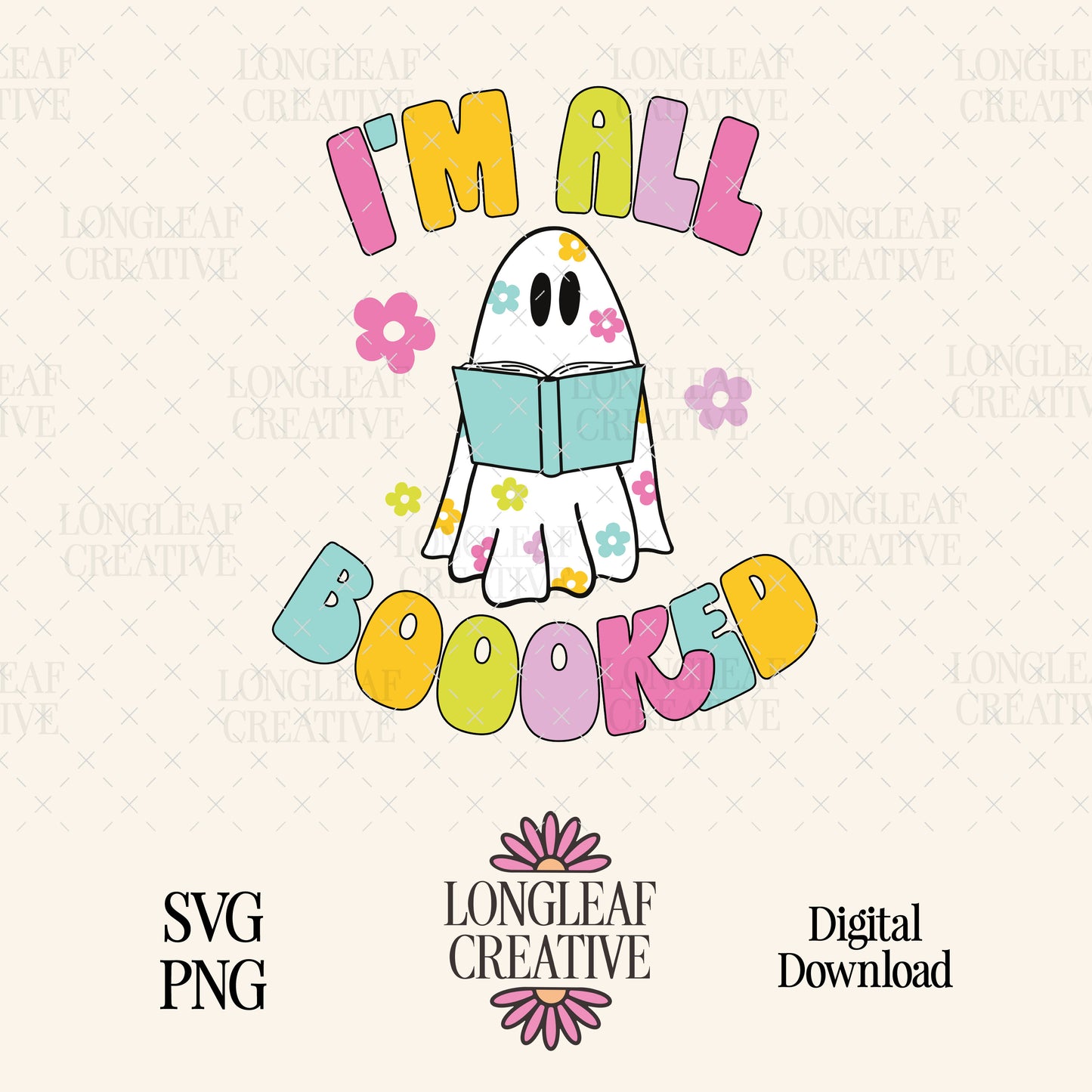 I’m All Boooked SVG Digital Download Design File