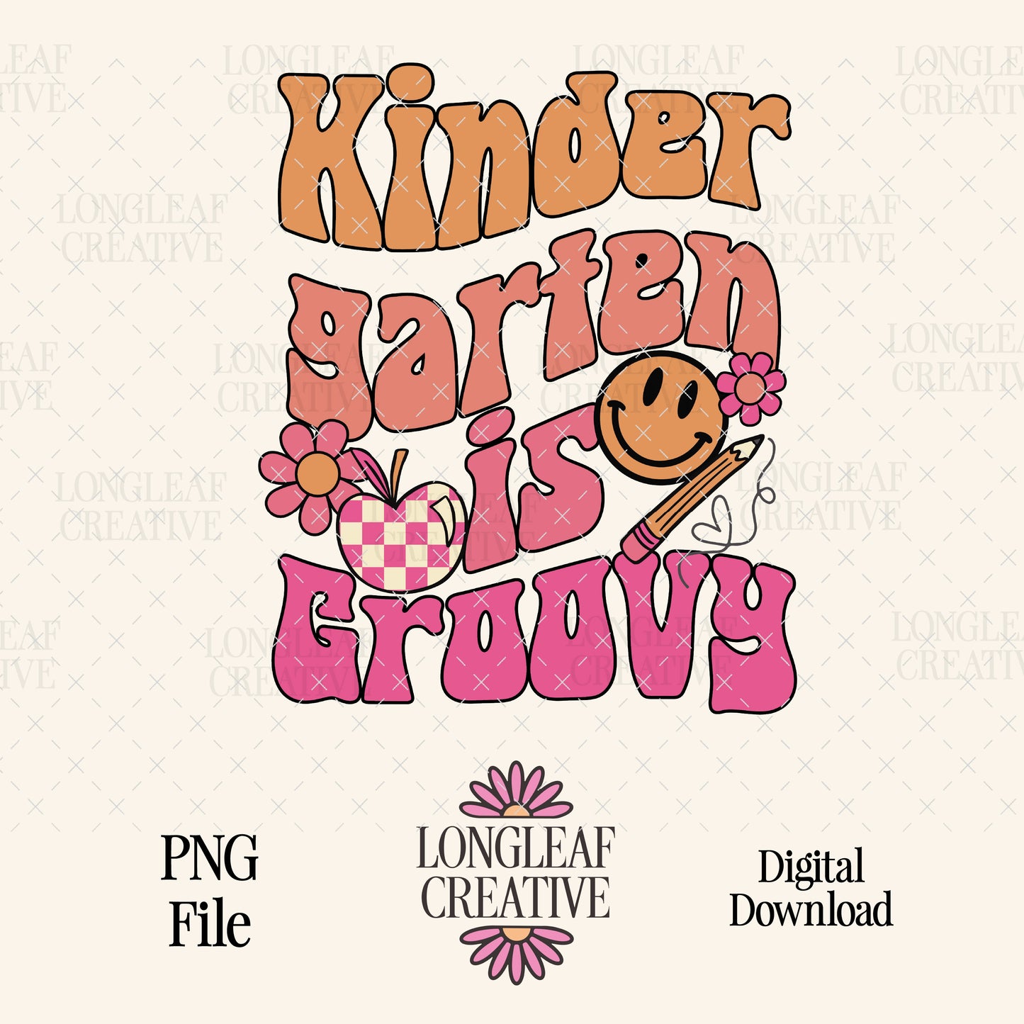 Kindergarten is Groovy PNG Digital Download Design File