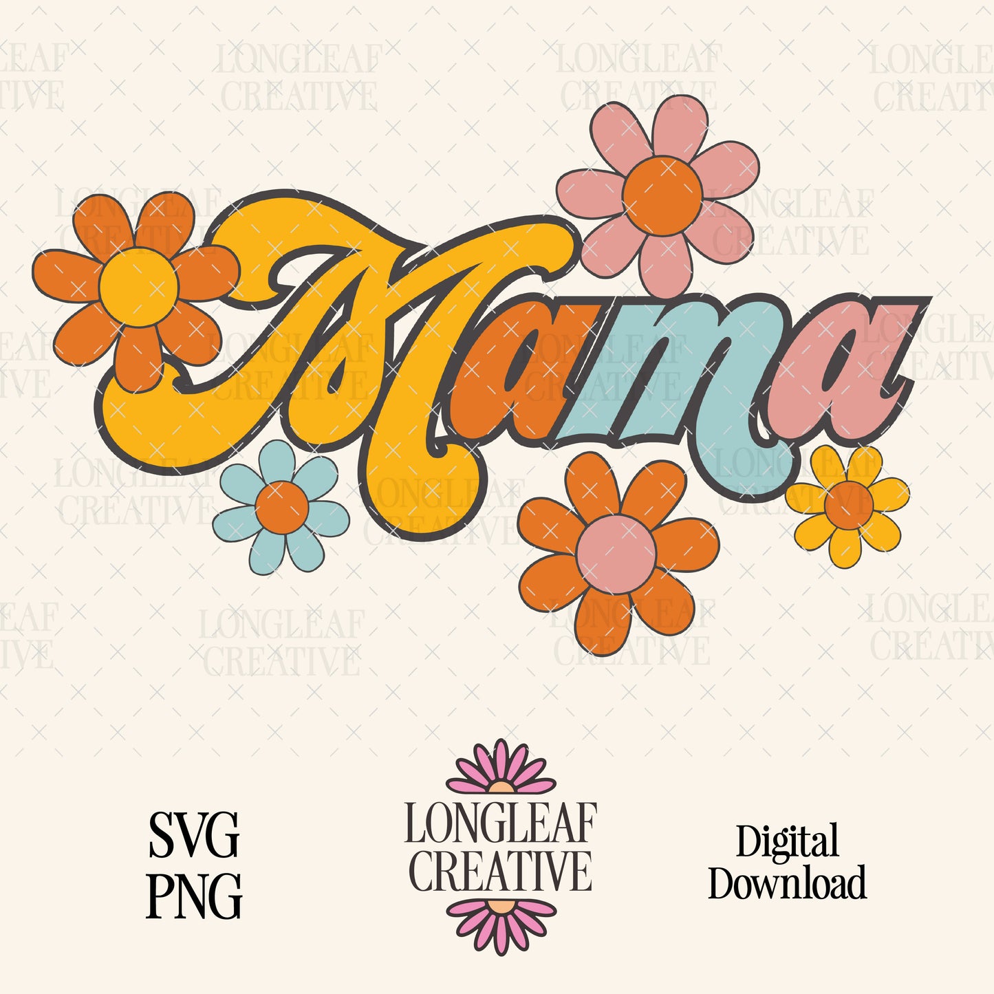 Mama Flowers SVG Digital Download Design File