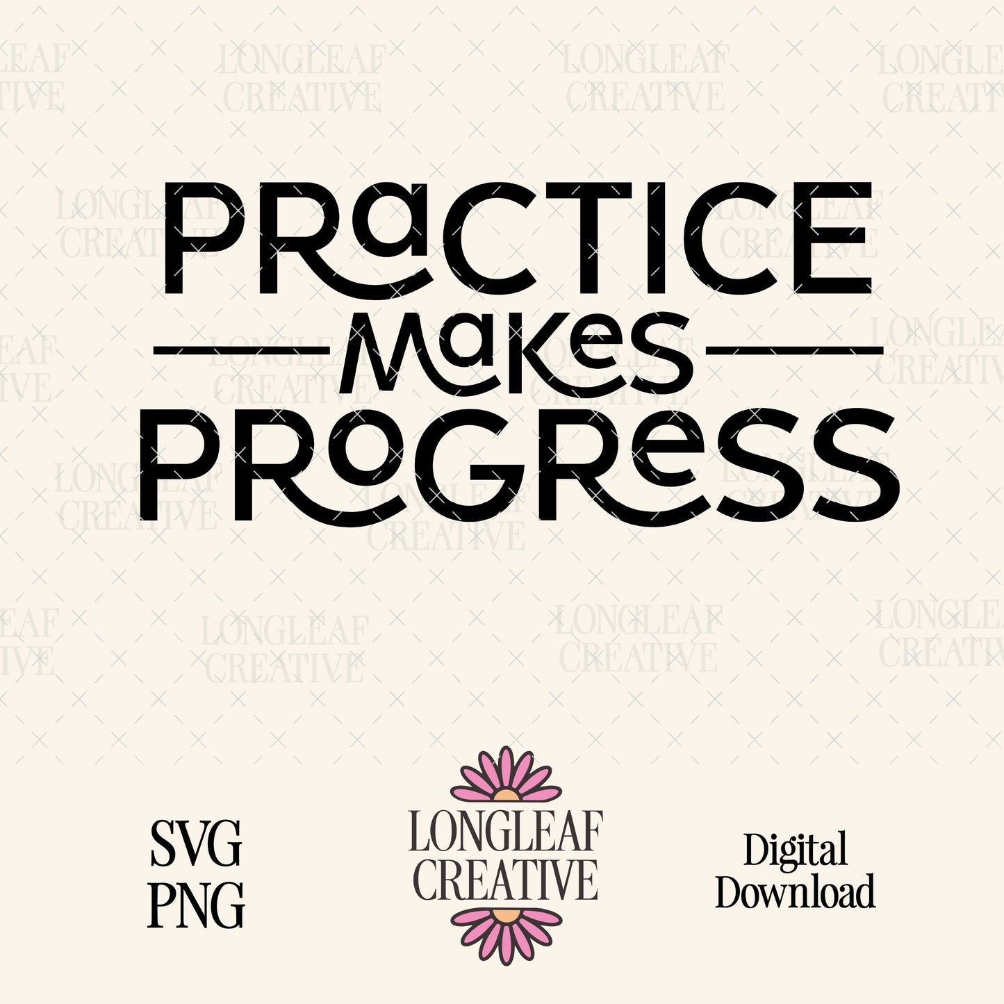 Practice Makes Progress Digital Download Design File