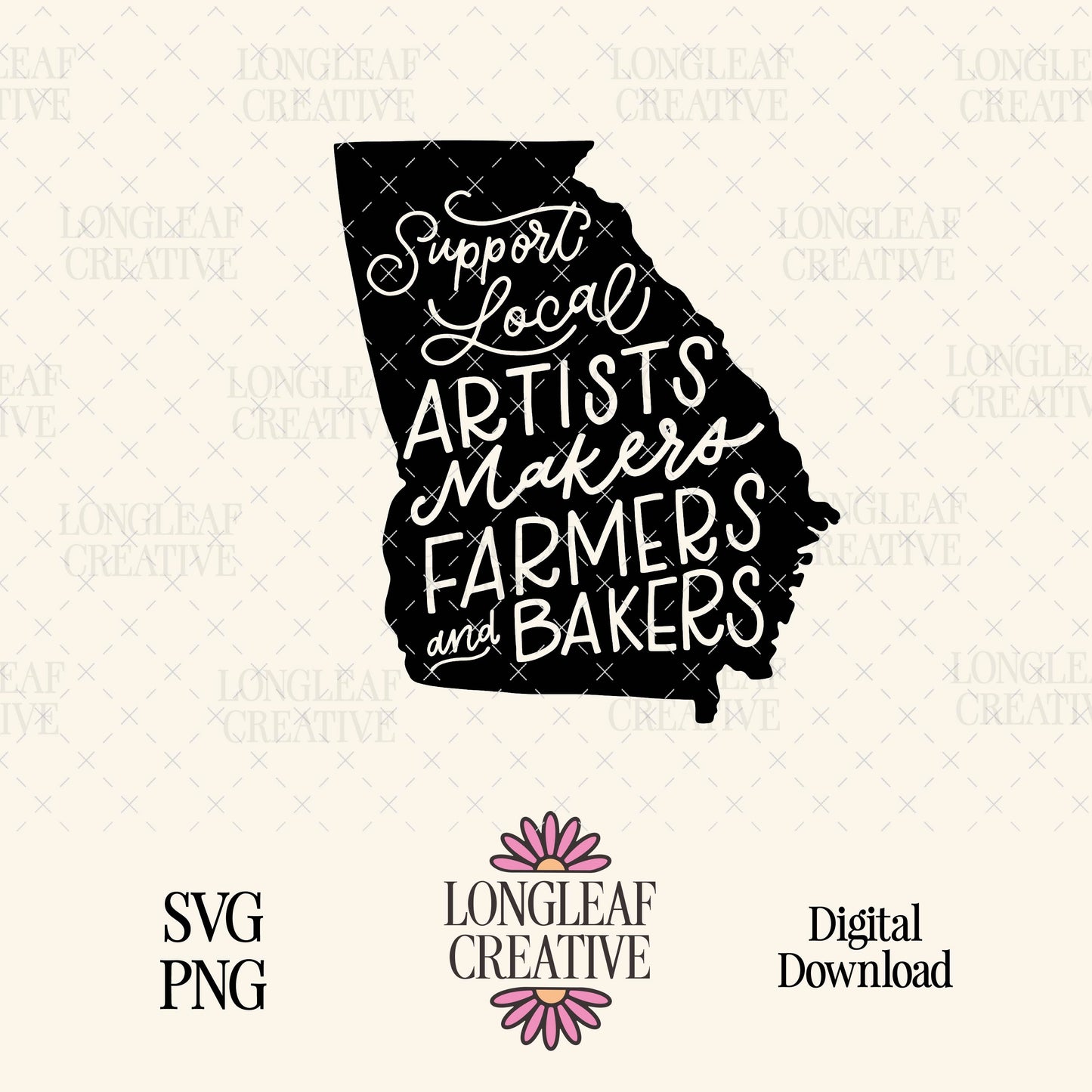 Support Local Artists Makers Farmers and Bakers Georgia State SVG Digital Download Design File