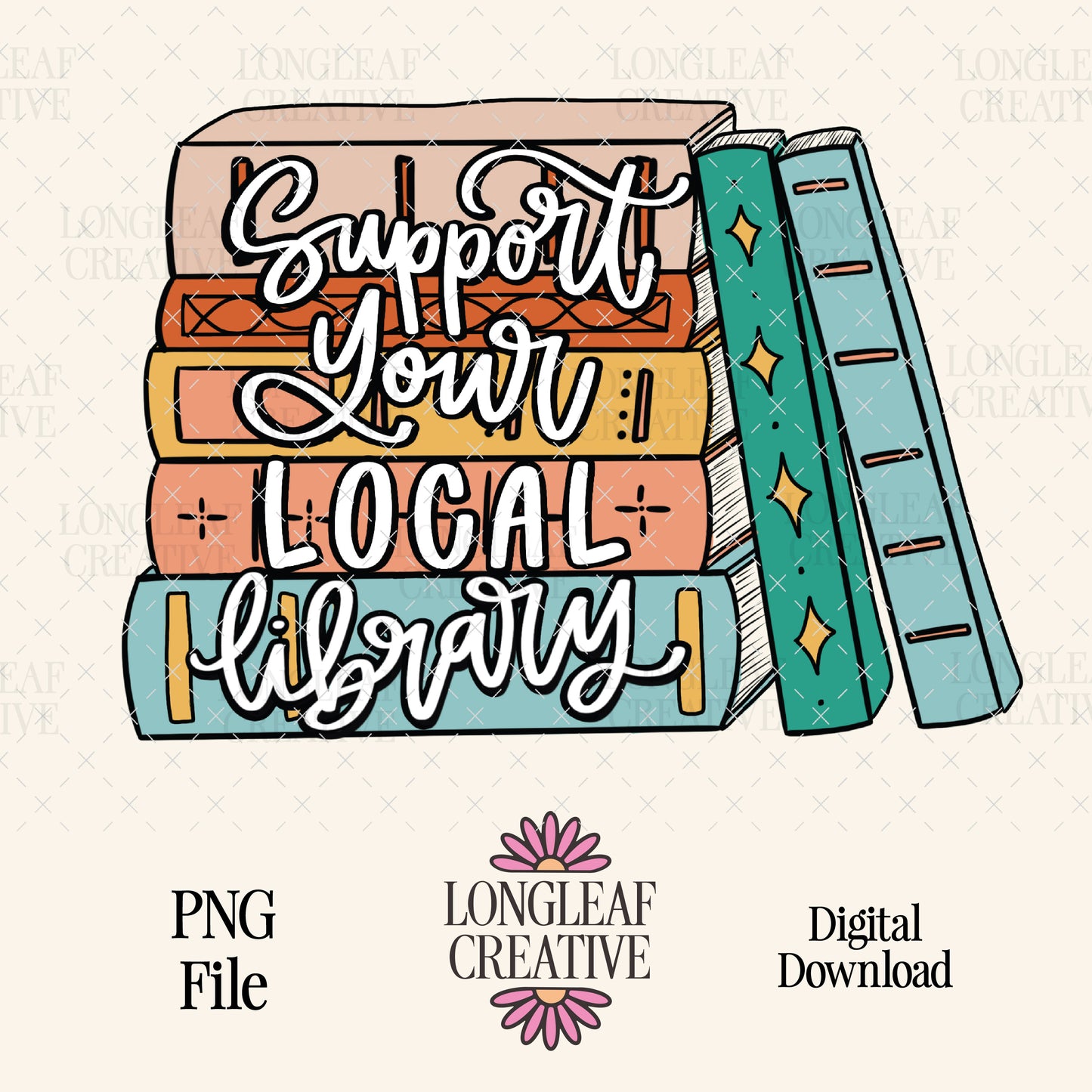 Support Your Local Library PNG Digital Download Design File