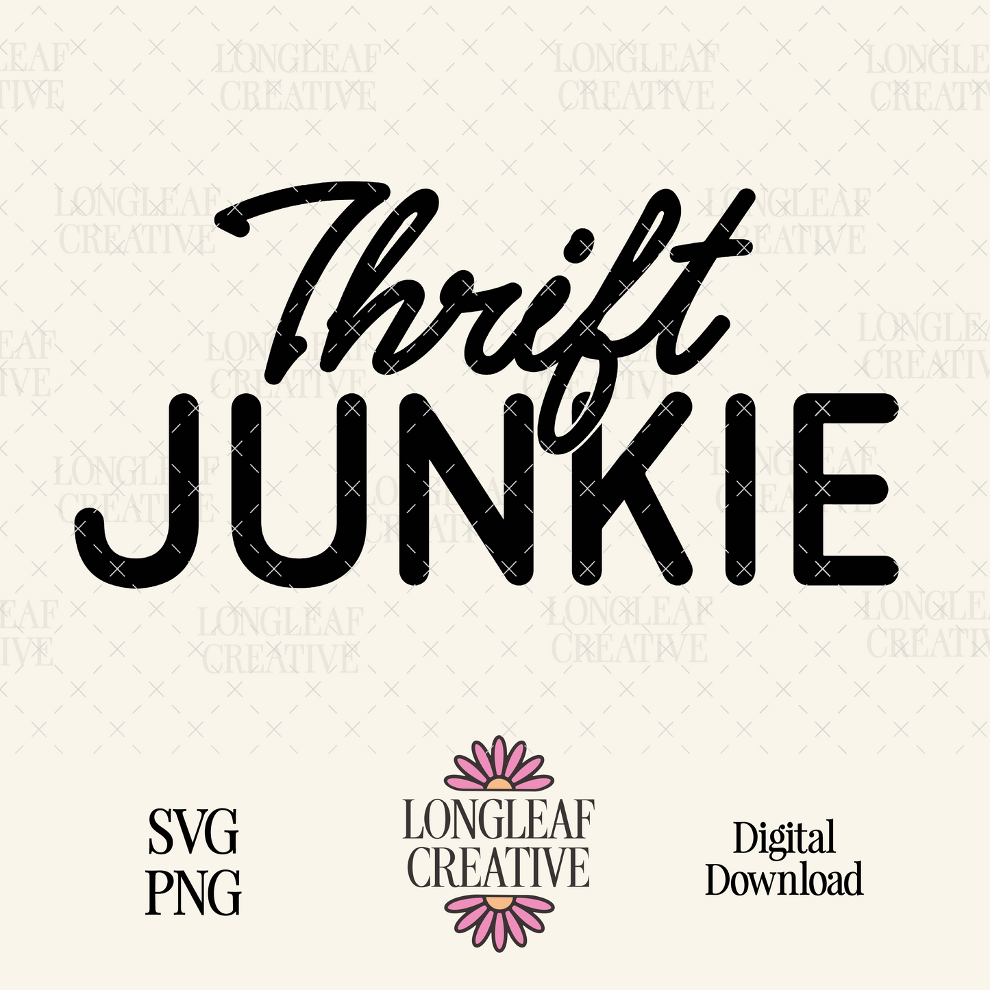 Thrift Junkie SVG Digital Download Design File