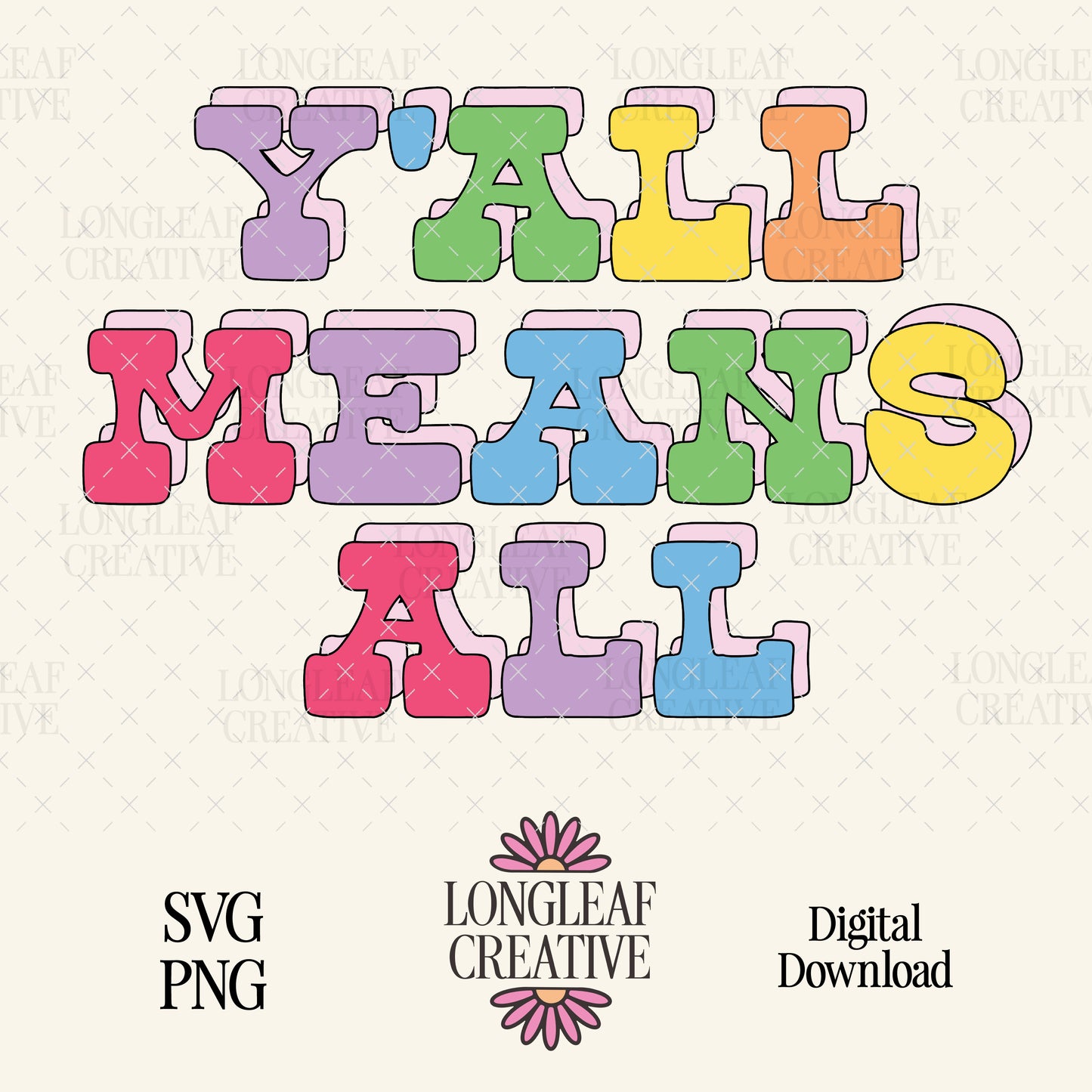 Y’all Means All Pride SVG Digital Download Design File
