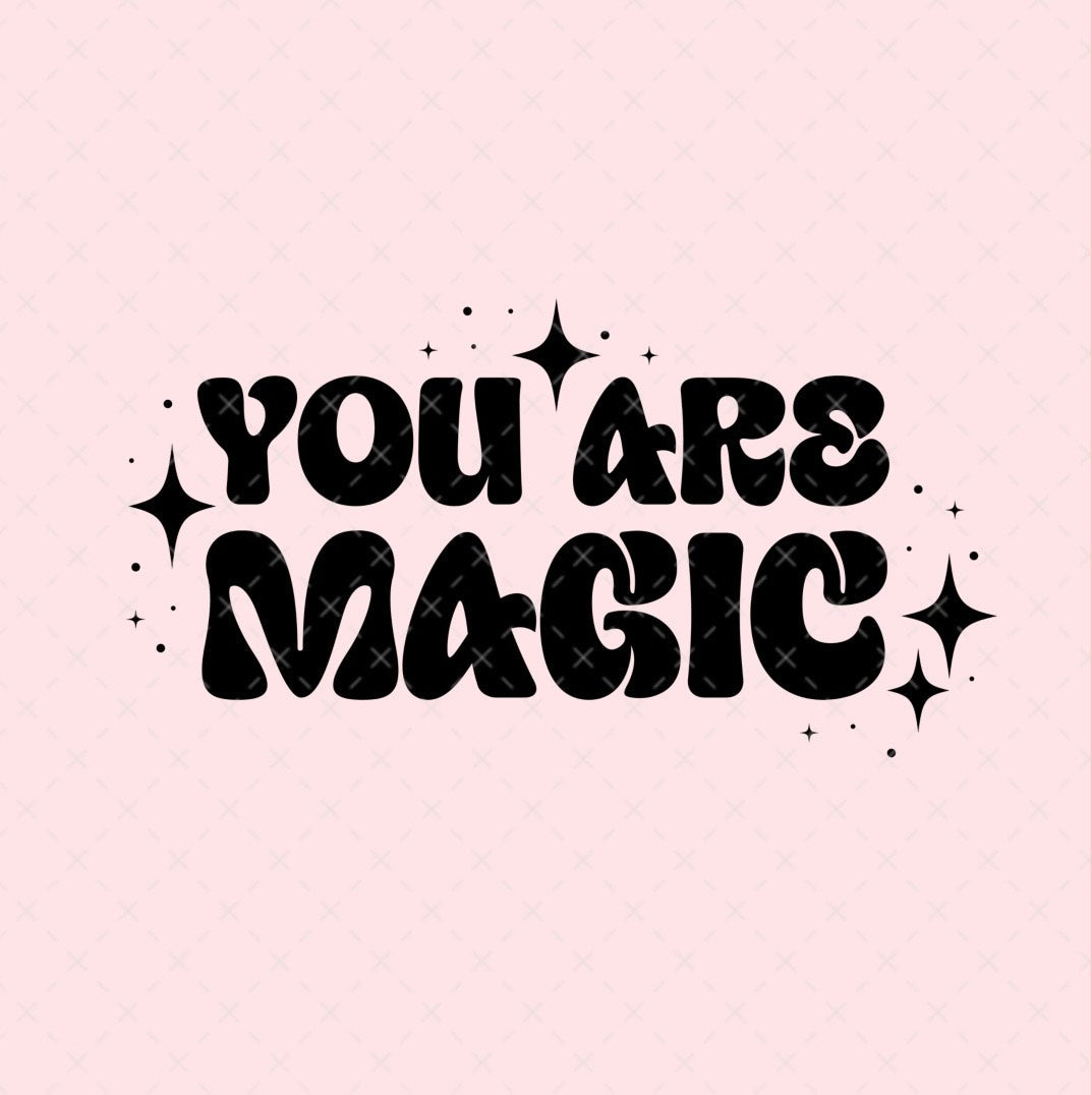 You Are Magic Retro SVG