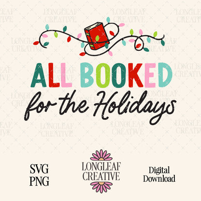 All Booked for the Holidays SVG Digital Download Design File
