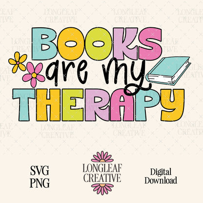 Books Are My Therapy SVG Digital Download Design File