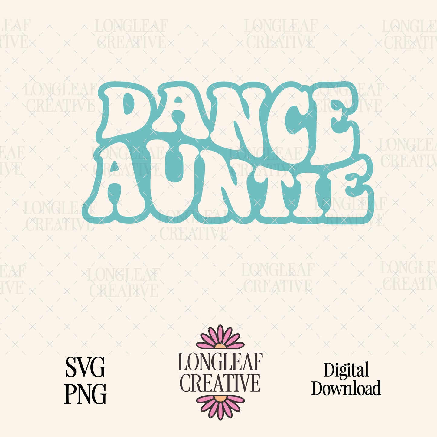 Dance Auntie Digital Download Design File