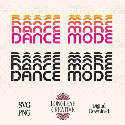 Dance Mode SVG Digital Download Design File