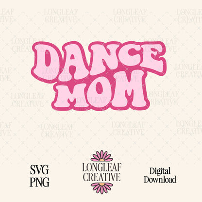 Dance Mom Digital Download Design File