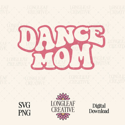 Dance Mom Digital Download Design File