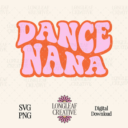 Dance Nana Digital Download Design File