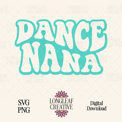 Dance Nana Digital Download Design File
