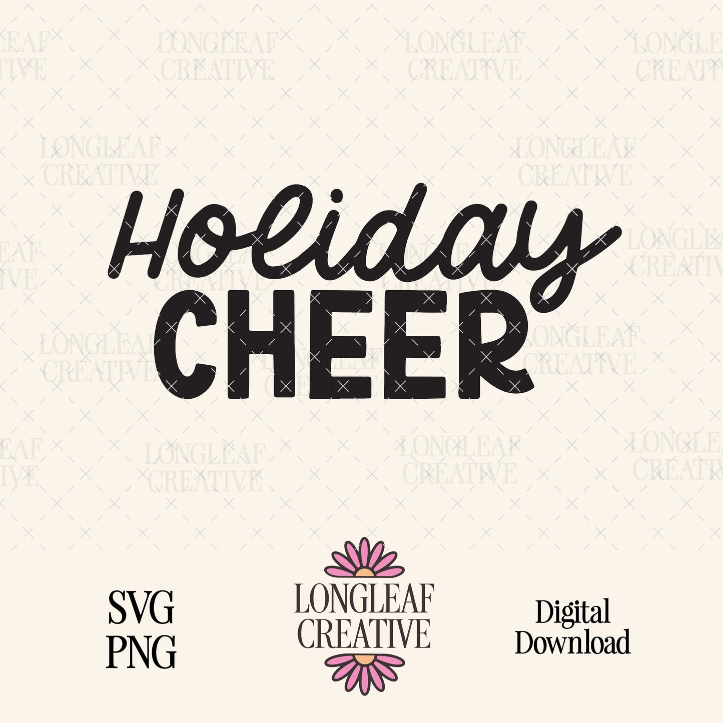 Holiday Cheer Christmas SVG Digital Download Design File