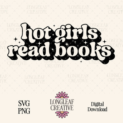 Hot Girls Read Books SVG Digital Download Design File
