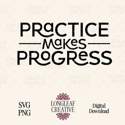 Practice Makes Progress Digital Download Design File