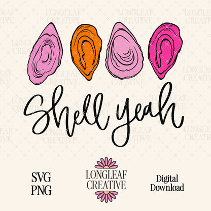 Shell Yeah Oyster Shell SVG Digital Download Design File