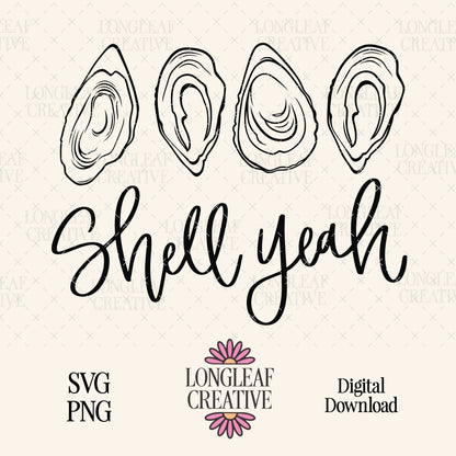 Shell Yeah Oyster Shell SVG Digital Download Design File