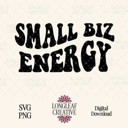 Small Biz Energy SVG Digital Download Design File
