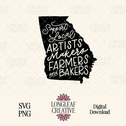 Support Local Artists Makers Farmers and Bakers Georgia State SVG Digital Download Design File