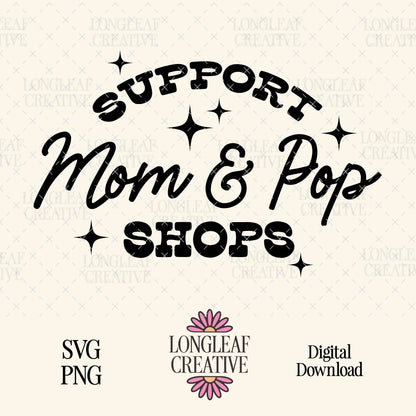 Support Mom and Pop Shops SVG Digital Download Design File