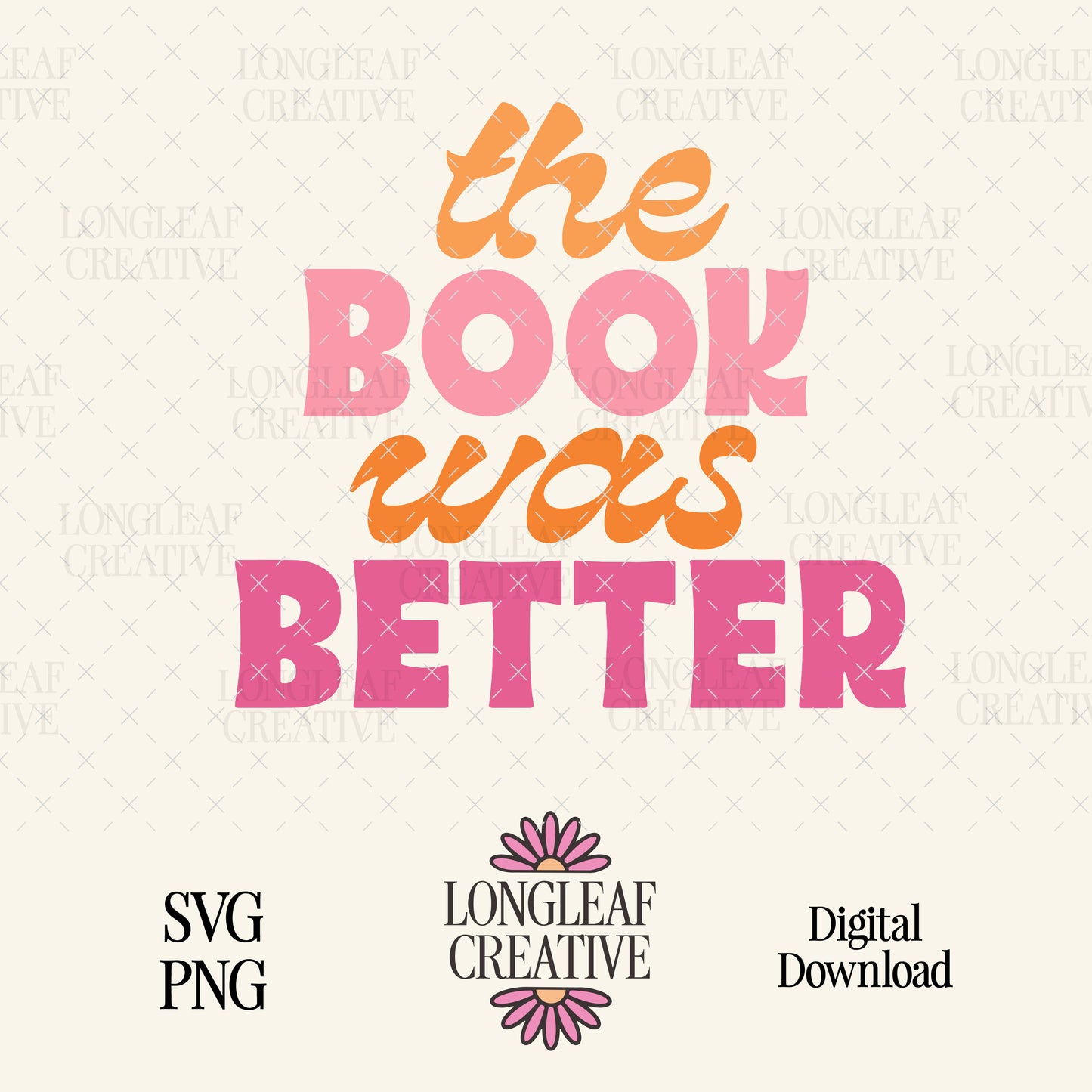 The Book Was Better SVG Digital Download Design File
