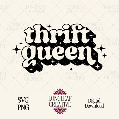 Thrift Queen SVG Digital Download Design File