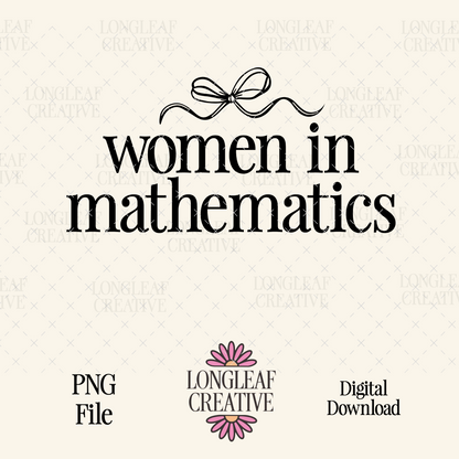 Women in Mathematics SVG Digital Download Design File