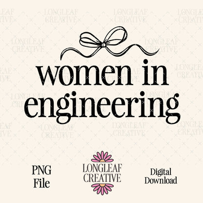 Women in Engineering SVG Digital Download Design File
