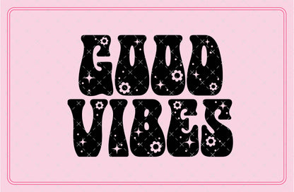 Good Vibes Groovy SVG Digital Download Design File