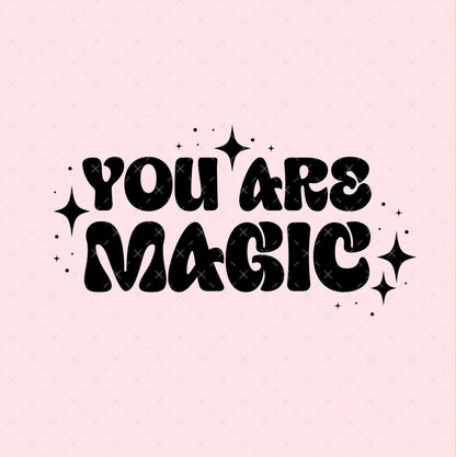 You Are Magic Retro SVG