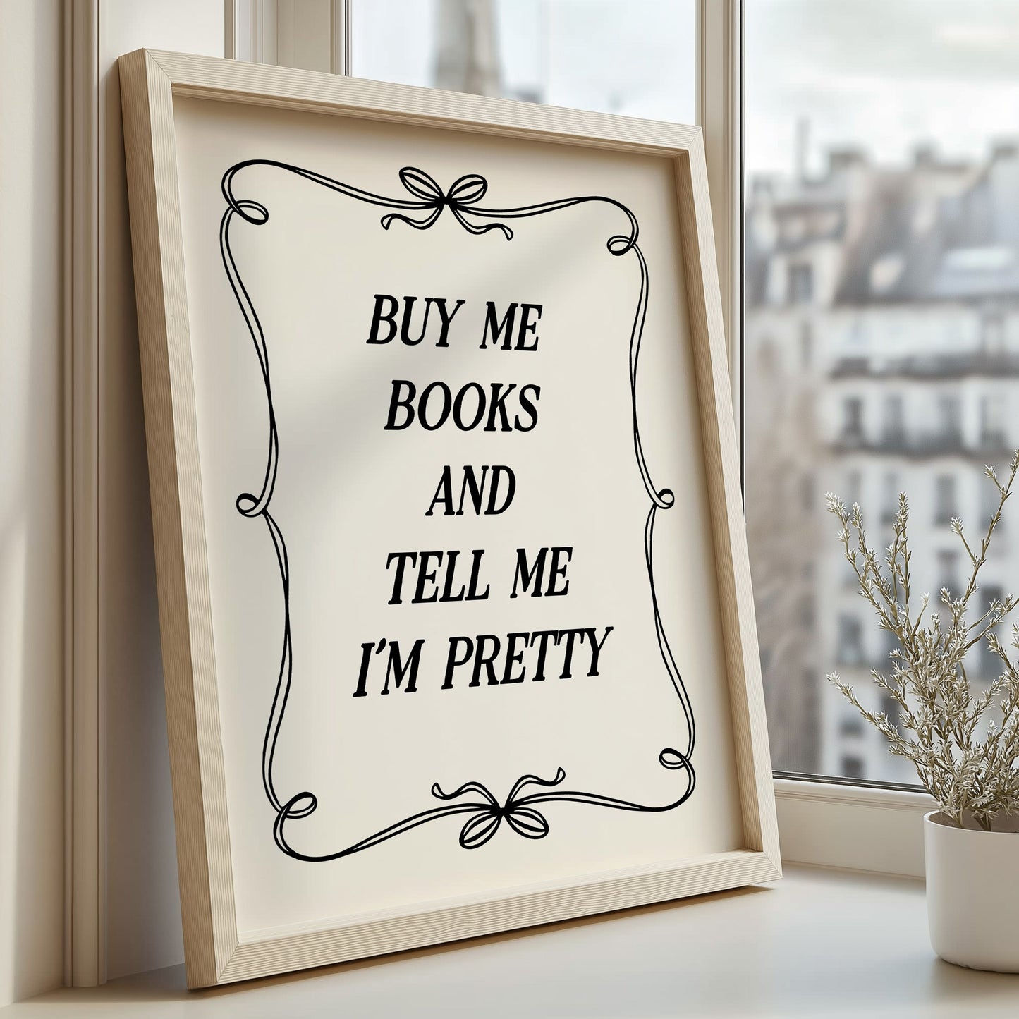 Buy Me Books and Tell Me I'm Pretty Digital Art Print Download 2