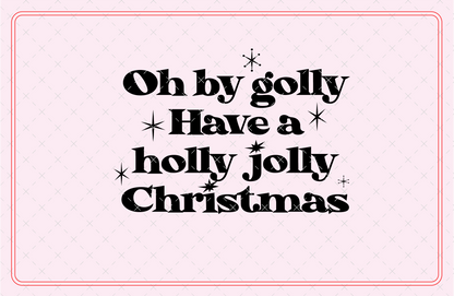 Oh By Golly Have a Holly Jolly Christmas Retro Holiday SVG Digital Download Design File