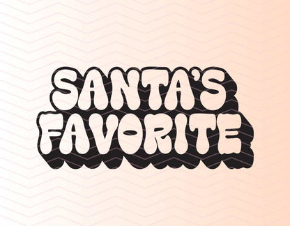 Santa's Favorite Holiday Christmas SVG Digital Download Design File