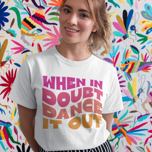 When in Doubt Dance It Out SVG Digital Download Design File